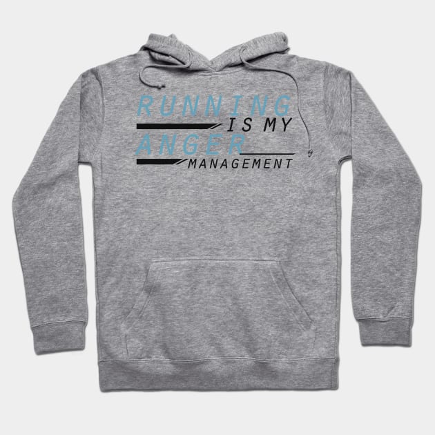 Running is my anger management Runner Gift Hoodie by macshoptee